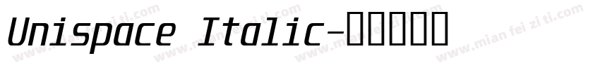 Unispace Italic字体转换